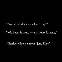 a black and white photo with the words charlotte bronte, from jane bye