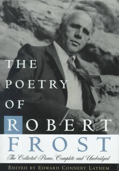 the poetry of robert frost by robert frost