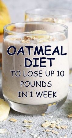 Oatmeal Diet Plan, Oatmeal Diet, Best Fat Burning Foods, Lose 50 Pounds, Fat Burning Foods, Losing 10 Pounds, Diet Meal Plans, 10 Pounds, Best Diets