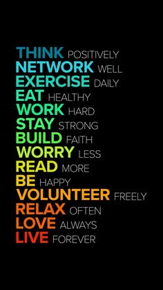 the words are written in different colors and font on a black background that says think, network, exercise, work, stay strong, build, worry, worry, worry, worry,