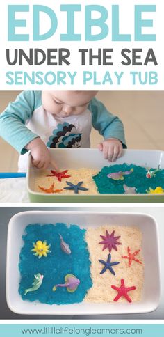 an image of a baby playing with sand and sea animals in the ocean, while text reads edible under the sea sensory play tub