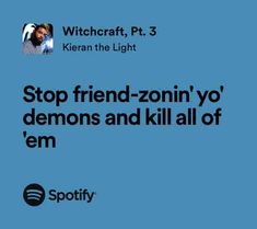 a blue background with the words stop friend - zoin yo demons and kill all of'em