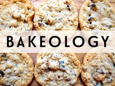 several cookies with the words bakeology over them and an image of chocolate chip cookies