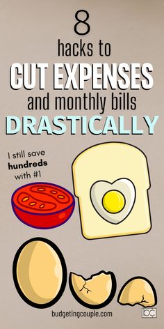 an image of eggs and bread with the words 8 hacks to cut experiences and mostly bills