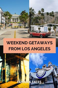 the words weekend getaways from los angeles are shown in four different pictures with palm trees