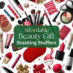 an assortment of beauty gift stocking stuff with the words, affordable beauty gift stocking stuff