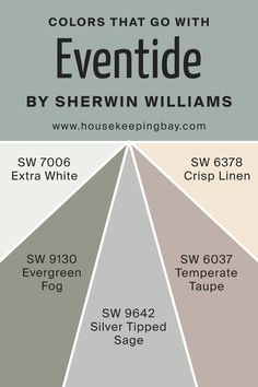 Colors That Go With Eventide SW 9643 by Sherwin-Williams Sw Eventide, Sherwin Williams Eventide, Temperate Taupe, Evergreen Fog, Laundry Room Paint Color, Laundry Room Paint, Interior Wall Colors, Light Sea Green, Accessible Beige