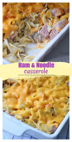 ham and noodle casserole in a white baking dish with text overlay