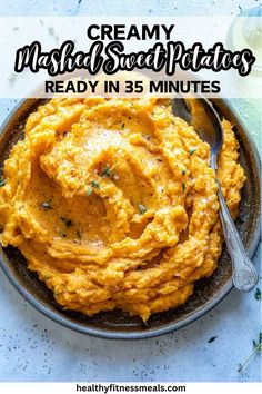 creamy mashed sweet potatoes in a bowl with text overlay that reads, creamy mashed sweet potatoes ready in 35 minutes