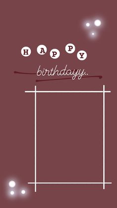 a birthday card with the words happy birthday in white letters on a maroon and black background