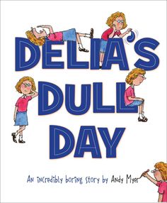 the book cover for delta's dull day with two girls doing different things on it