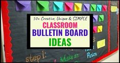 classroom bulletin board with colorful sticky notes on it and text overlay that reads 30 creative unique & simple classroom bulletin board ideas