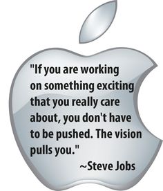 steve jobs quote about working on something exciting that you really care about