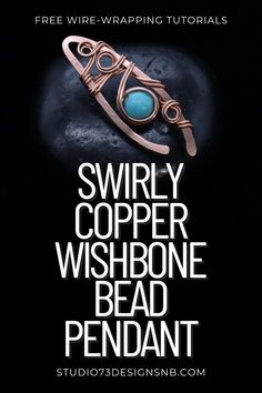 Wire-Wrapping Swirly Copper Wishbone With Bead Pendant Tutorial Wire Pendant Tutorial, Copper Jewelry Tutorial, Pendant With Beads, Wire Wrapped Jewelry Tutorials, Wire Wrapping Stones