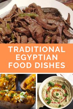 the collage shows different types of food and dishes with text overlay that reads traditional egyptian food dishes