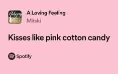 two pink cotton candys with the caption'kisses like pink cotton candy '