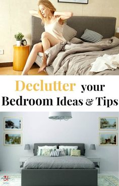 a woman sitting on top of a bed in front of a window with the words declutter your bedroom ideas and tips