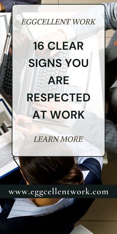 people working on laptops with the words, 16 clear signs you are respected at work