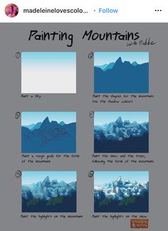 the mountain range is shown in four different stages, including painting mountains with blue and white paint