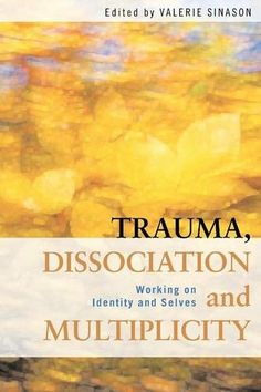 Trauma, Dissociation and Multiplicity provides psychoanalytic insights into dissociation, in particular Dissociative Identity Disorder (DID), and offers a variety of responses to the questions of self, identity and dissociation. With contributions from a range of clinicians from both America and Europe, areas of discussion include: the concept of dissociation and the current lack of understanding on this topicthe verbal language of trauma and dissociation the meaning of children's artthe dissoci Self Identity, Childrens Art, The Meaning, New Books, Psychology, Meant To Be