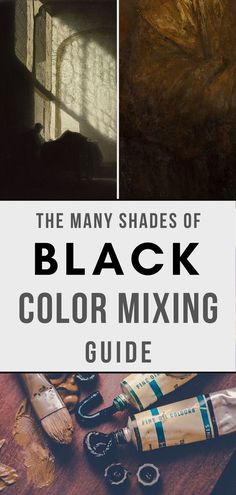 the many shades of black color mixing guide for painting with acrylic and watercolors