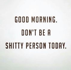 For sure!!!! lol Monday Funny, Messages Funny, Good Morning Quotes For Him, Morning Quotes For Him, Morning Monday, Funny Good Morning Quotes, Morning Quotes Funny, Good Morning Funny, Morning Humor