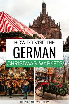 the german christmas markets with text overlay that reads how to visit the german christmas markets