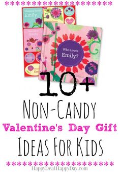 the top ten non - candy valentine's day gifts for kids with text overlay that reads, 10 non - candy valentine's day gift ideas for kids