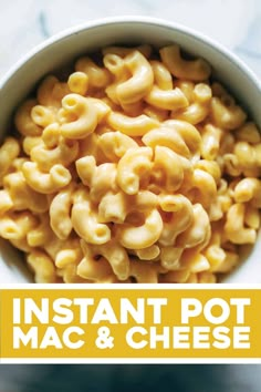 instant pot macaroni and cheese in a white bowl with the words instant pot macaroni and cheese