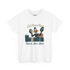 Daffy Duck Get Money Unisex 100% Cotton Acronym Tee Money