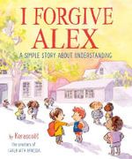 the book cover for iforgive alex by kerascoet, with children walking