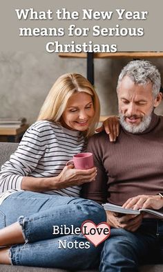 a man and woman sitting on a couch looking at a book with the caption, what the new year means for serious christians