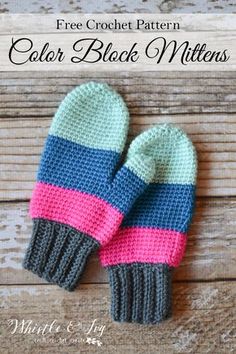 two crocheted mittens sitting on top of a wooden table with text overlay that says free crochet pattern color block mittens