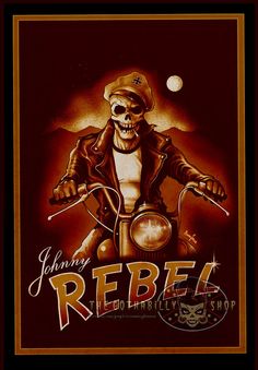 the poster for johnny rebbel's upcoming album, featuring an image of a skeleton on a motorcycle