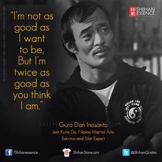 Marital Art, Dan Inosanto, Do Wallpaper, Arts Quotes, Martial Arts Quotes, Filipino Martial Arts, Filipino Tattoos, Jeet Kune Do, Karate Martial Arts