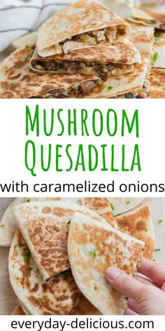 mushroom quesadilla with caramelized onions is an easy and delicious appetizer