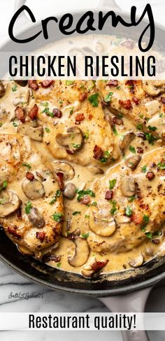 a skillet filled with chicken and mushrooms on top of a marble countertop next to the words, creamy chicken riesling