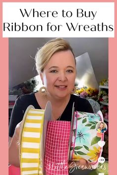 a woman holding up some colorful ribbons and scissors in her hands with the words where to buy ribbon for wreaths