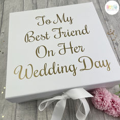 White large gift box with ribbon tie. Gold script lettering on the box lid saying To My Best Friend On Her Wedding Day Bride Box Gift, Letters To The Bride, Bridal Gift Box, Wedding Present Ideas, Sister Wedding Gift, Bride Wedding Gift