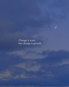 an airplane flying in the sky with a quote above it that reads change is scary, but change is growth