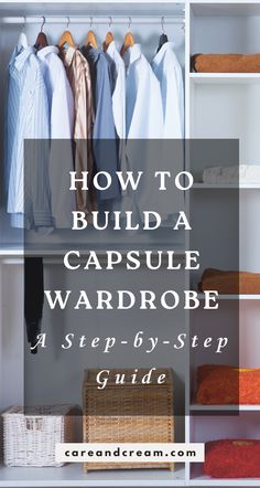 Learn how to build a capsule wardrobe with our step-by-step guide! Filled with tips and practical advice on how to create a chic, minimalist capsule wardrobe. We cover essential pieces and include a handy capsule wardrobe checklist for an organized closet. Learn how to master a streamlined, fashionable lifestyle today! Wardrobe Checklist, Build A Capsule Wardrobe, Capsule Wardrobe Checklist, Organized Closet, Capsule Wardrobe Women, Perfect Capsule Wardrobe, Capsule Wardrobe Work, Capsule Closet, Capsule Wardrobe Essentials