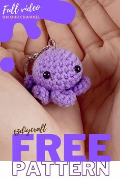 a purple crocheted octopus keychain sitting in someone's hand with the text, free pattern