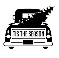 a black and white image of a car with the words tis the season written on it