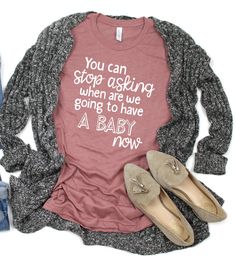 Tired of your family and friends asking the same question every time you get together? Well, suprise them with the answer next time! Super funny way to reveal a pregnancy annoucement to stop those annoying questions about having a baby! Mamma Bear, Pumpkin Spice Shirt, Blessed Shirt