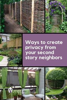 several different pictures with the words ways to create privacy from your second story neighbors