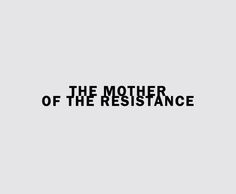 the mother of the resistance logo on a white background with black text that reads,'the mother of the resistance '