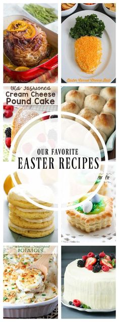 several different pictures with the words our favorite easter recipes