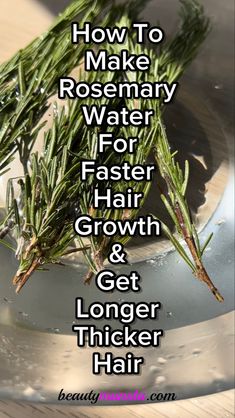 Rosemary Water Benefits, Rosemary Hair Rinse, Rosemary For Hair, Longer Thicker Hair, Hair Growth Tonic, Rosemary Hair, Rosemary Water, Homemade Hair Treatments, Healthy Natural Hair Growth