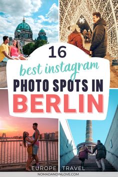 the best instagram spots in berlin with text overlay that reads 16 best instagram photos in berlin