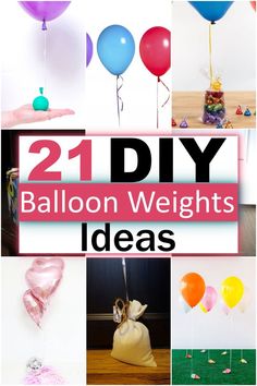 21 DIY Balloon Weights Diy Balloon Weights Cheap, Balloon Weights Diy Centerpieces, Diy Balloon Weights Ideas, Balloon Weight Ideas, Balloon Weights Diy, Diy Balloon Centerpieces, Helium Balloons Diy, Diy Balloon Weight